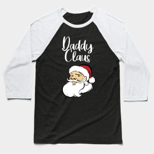 Daddy Claus Baseball T-Shirt